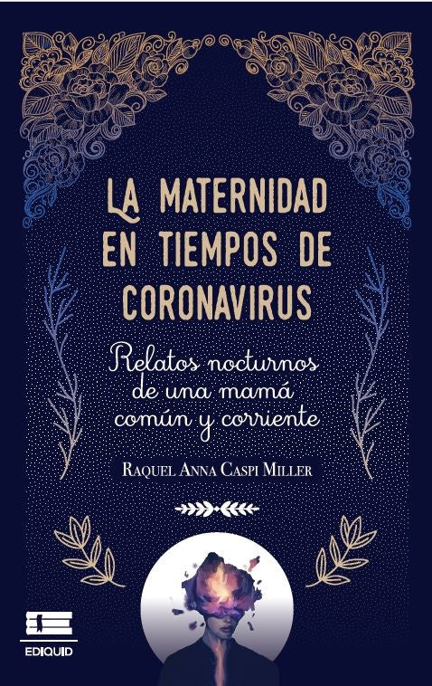 La Maternidad en Tiempos de Coronavirus | Raquel Caspi