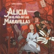 Alicia en el País de las Maravillas | Lewis Carroll