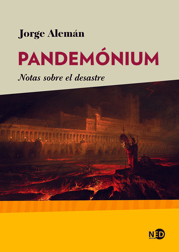 Pandemónuin; Notas Sobre el Desastre | Jorge Aleman