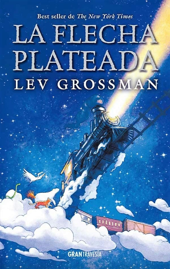 La Flecha Plateada | Lev Grossman