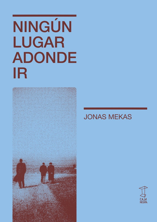 Ningún Lugar Adonde Ir | Mekas Jonas