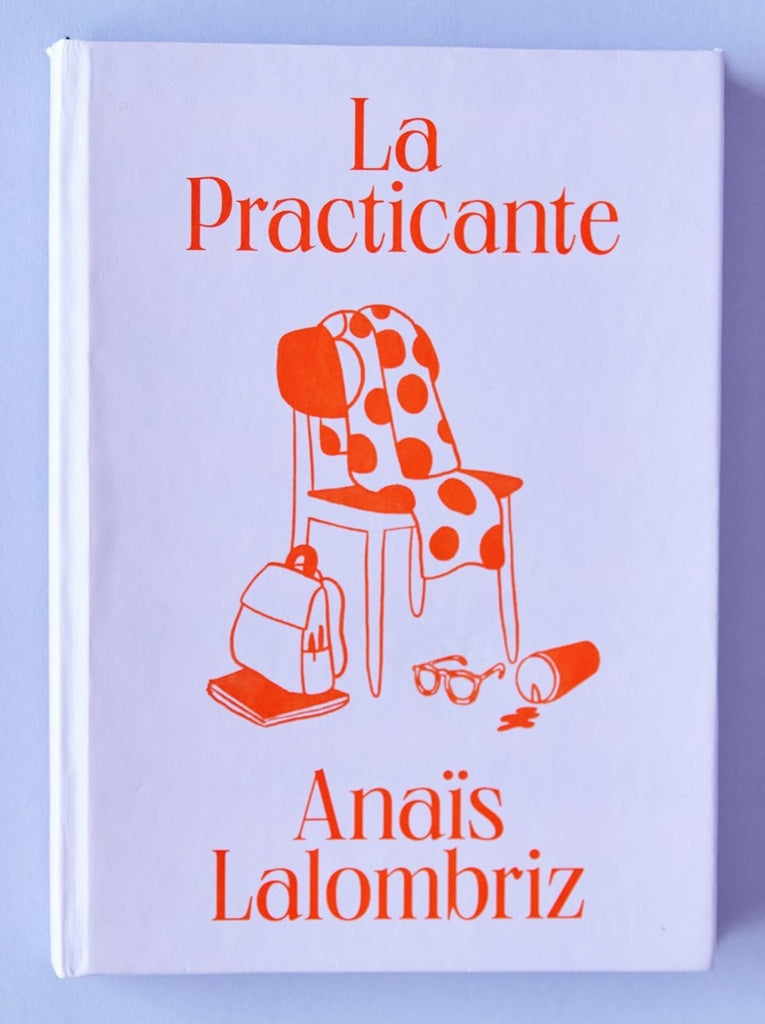 La Practicante | Anais Lalombriz