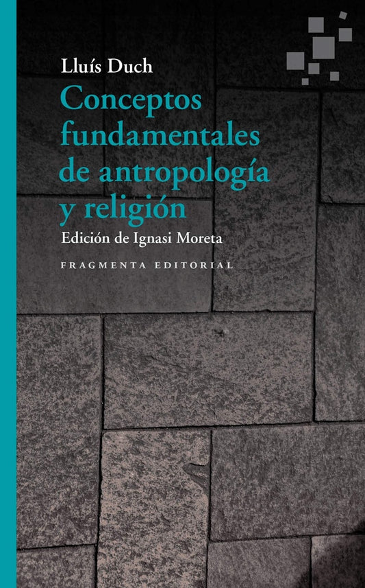 Conceptos Fundamentales de Antropología y Religión | Lluis Duch