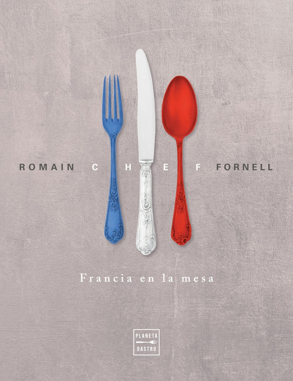 Chef: Francia en la Mesa | Romain Fornell
