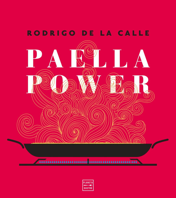 Paella Power | Rodrigo de la Calle