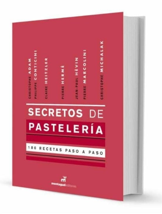 Secretos de Pastelería: 180 Recetas Paso a Paso | Varios Autores