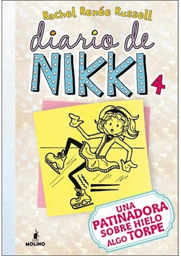 Diario de Nikki 4; Una Princesa del Hielo Muy Poco Agraciada | Rachel Renée Russell