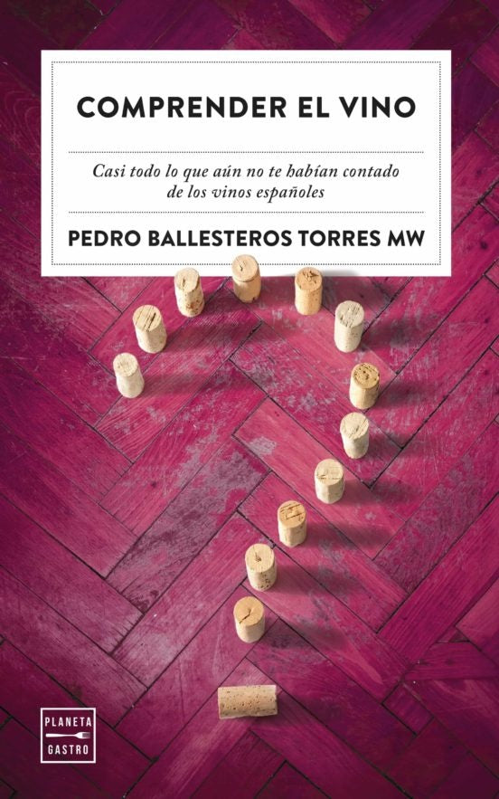 Comprender el Vino | Pedro Ballesteros