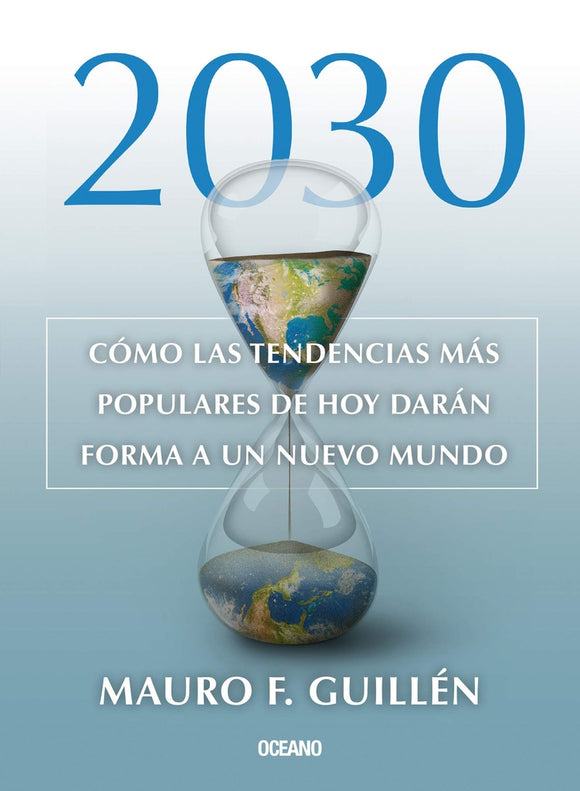 2030. Como Las Tendencias Más Populares |  Mauro F. Guillén