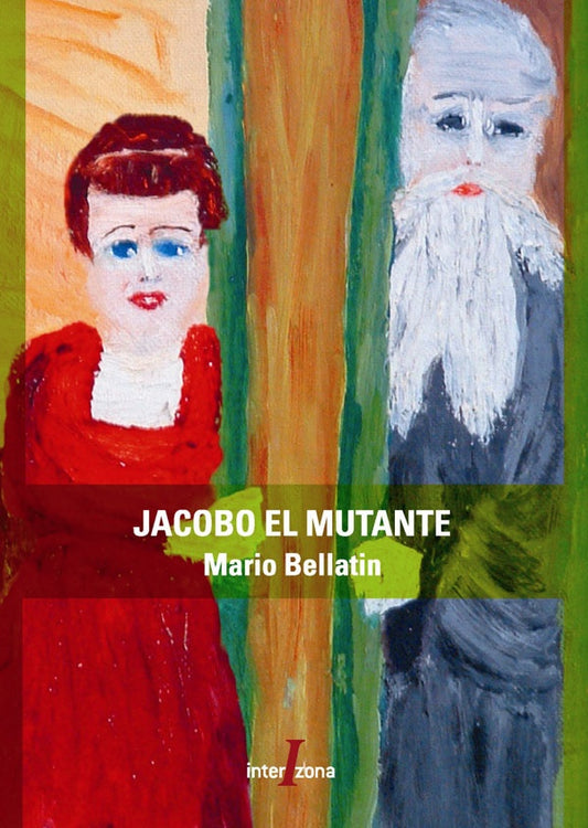 Jacobo El Mutante | Mario Bellatin