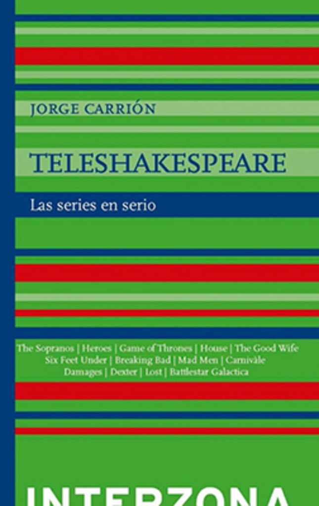 Teleshakespeare: Las Series En Serio | Jorge Carrión