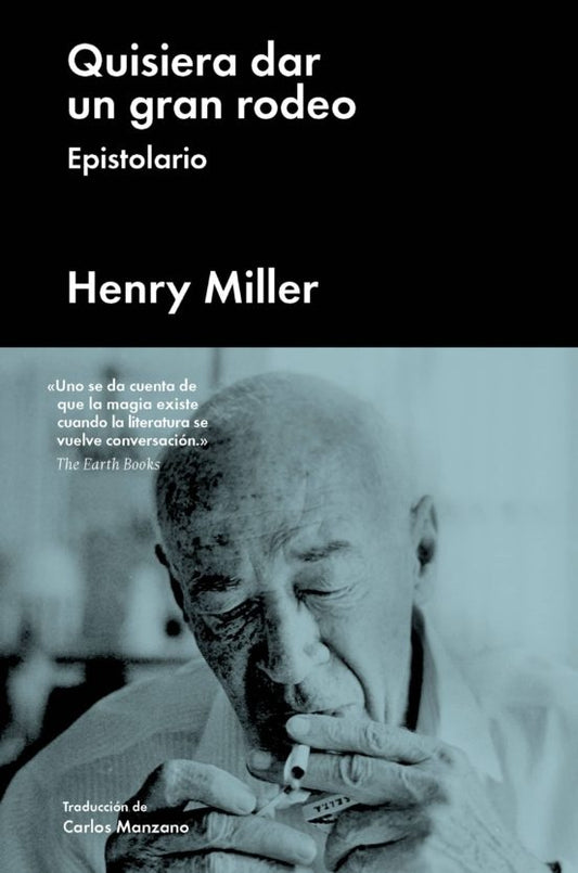 Quisiera Dar un Gran Rodeo | Henry Miller