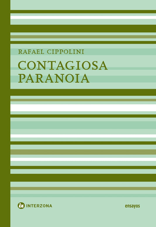 Contagiosa Paranoia | Rafael Cippolini