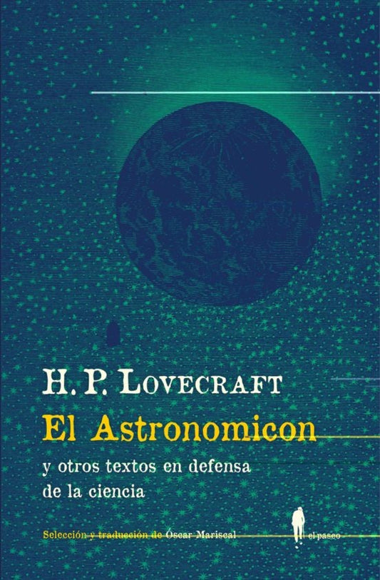 El Astronomicon y otros Textos en Defensa de La Ciencia | Howard Phillips Lovecraft