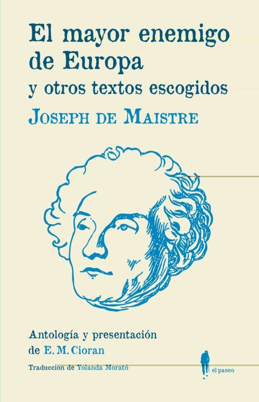 El Mayor Enemigo de Europa y otros Textos Escogidos | Joseph de Maistre