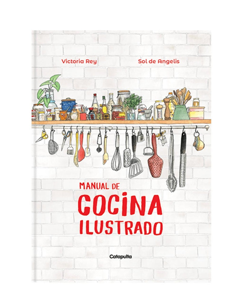 Manual de Cocina Ilustrado | Rey Victoria De Angelis Sol