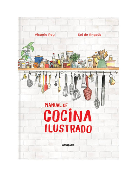 Manual de Cocina Ilustrado | Rey Victoria De Angelis Sol