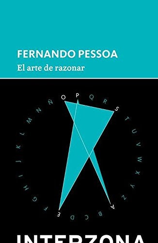 El Arte de Razonar | Fernando Pessoa