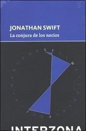 La Conjura de los Necios | Jonathan Swift