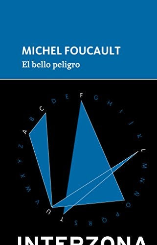 El Bello Peligro | Michel Foucault