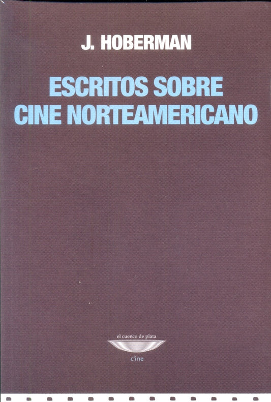 Escritos sobre cine norteamericano. | J. Hoberman