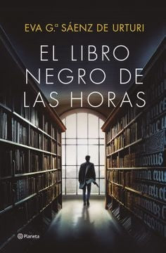 El Libro Negro de las Horas | Eva García Sáenz de Urturi