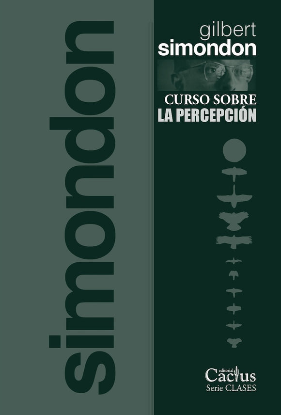 Curso sobre la Percepcion | Gilbert Simondon