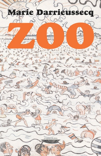 Zoo | Marie Darrieussecq