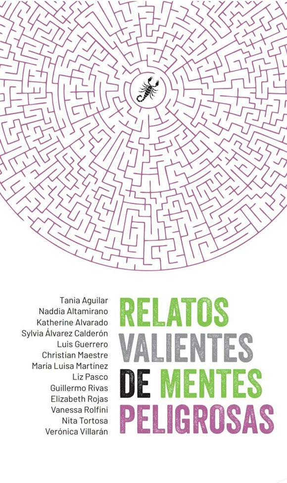 Relatos Valientes de Mentes Peligrosas | Autores, Villarán y otros