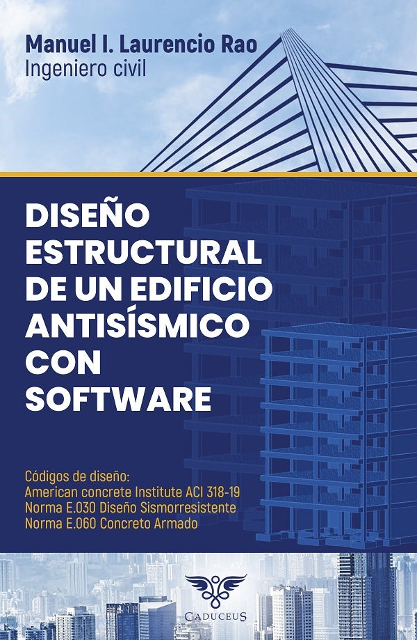 Diseño Estructural de un Edificio Antisísmico con Software | Manuel Laurencio Rao