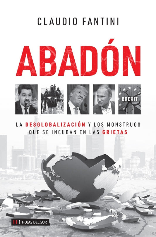 Abadón; La Desglobalización y los Monstruos que se Incuban en las Grietas | Claudio Fantini