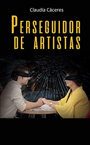 Perseguidor de Artistas | Claudia Cáceres