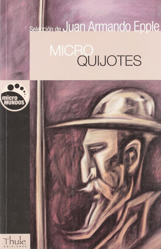 Microquijotes | Juan Armando Epple