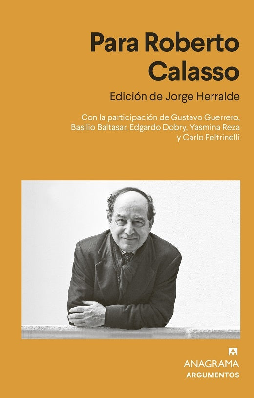 Para Roberto Calasso | Jorge Herralde