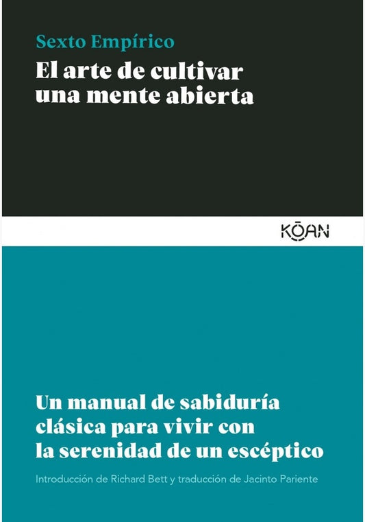 El Arte de Cultivar una Mente Abierta | Sexto Empírico