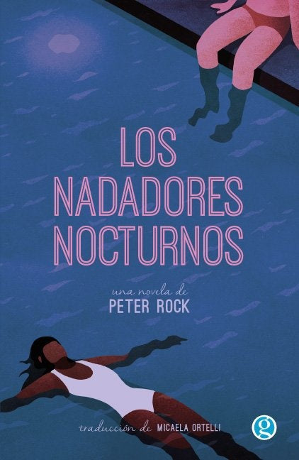 Los Nadadores Nocturnos | Peter Rock
