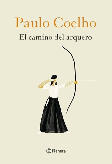 El Camino del Arquero | Paulo Coelho