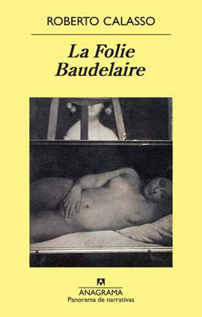 La Folie Baudelaire | Roberto Calasso