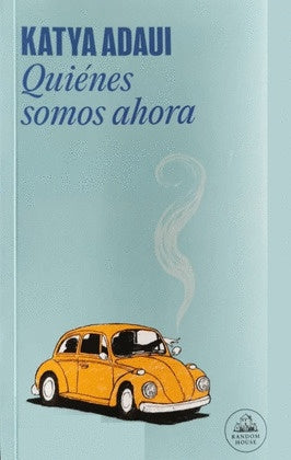 Quiénes Somos Ahora | Katya Adaui