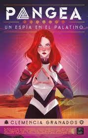 Pangea: Un Espía en El Pantano | Clemencia Granados