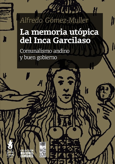 La Memoria Utópica del Inca Garcilaso | Alfredo Gómez-Muller