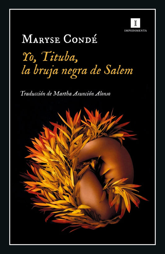 Yo, Tituba, la Bruja Negra de Salem | Maryse Condé
