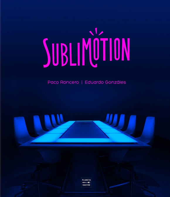 Sublimotion | Roncero, Gonzáles