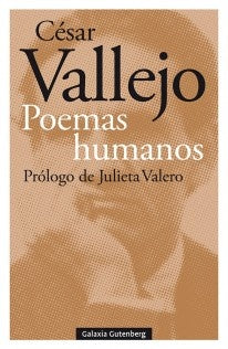 Poemas Humanos | Cesar Vallejo Mendoza