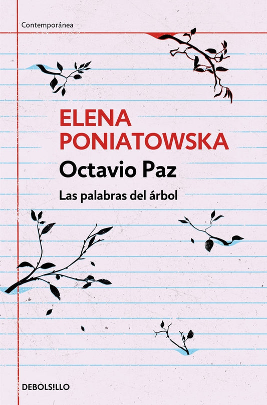 Octavio Paz: Las Palabras del Árbol | Elena Poniatowska