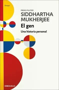 El Gen: Una Historia Personal | Siddhartha Mukherjee