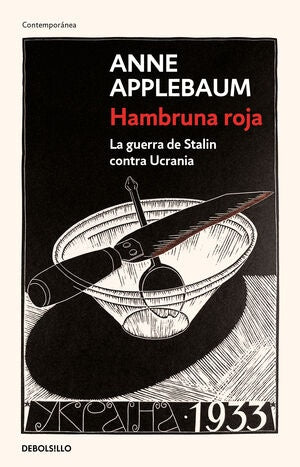 Hambruja Roja: La Guerra de Stalin contra Ucrania | Anne Applebaum