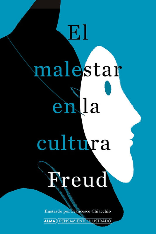 El Malestar en la Cultura | Sigmund Freud