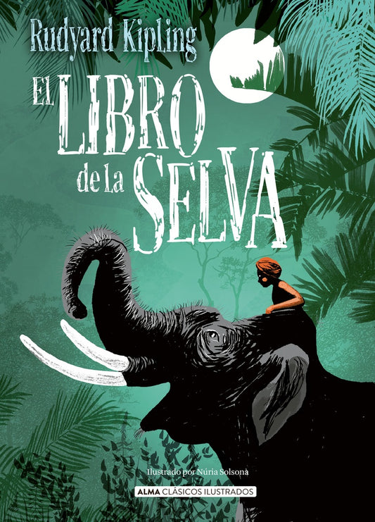 El Libro de La Selva | Rudyard Kipling