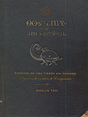 Esbozos de una Tierra sin Nombre | Shaun Tan